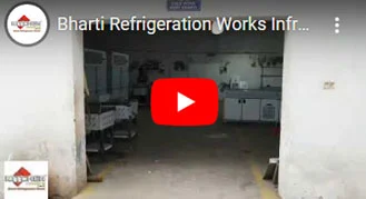 Bharti Refrigeration's Infrastructure