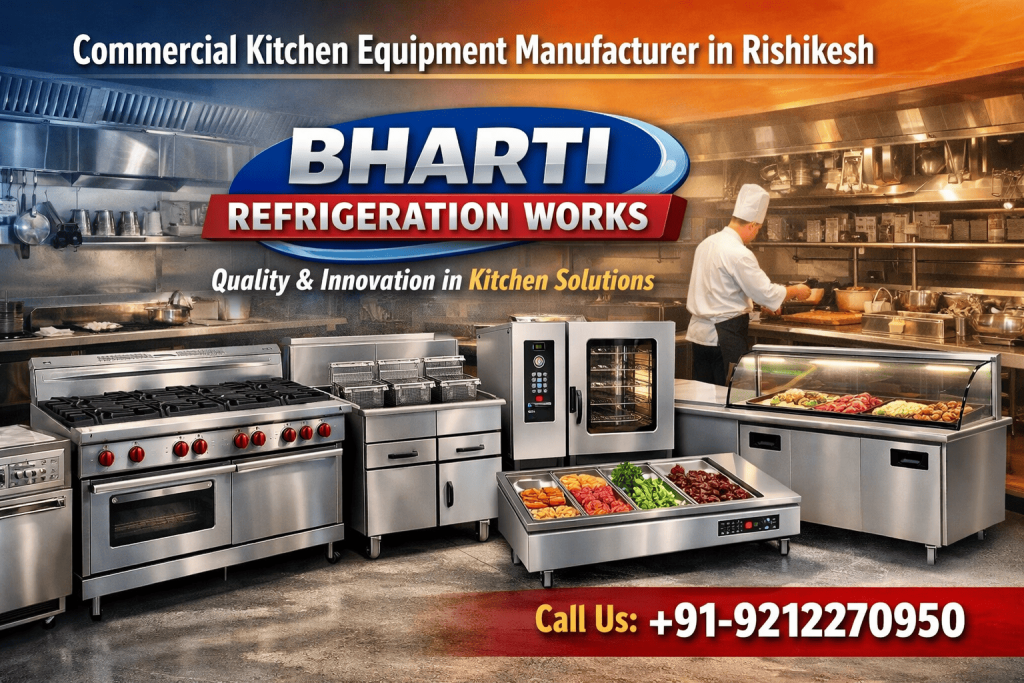 Commercial Kitchen Equipment Manufacturer in Rishikesh
