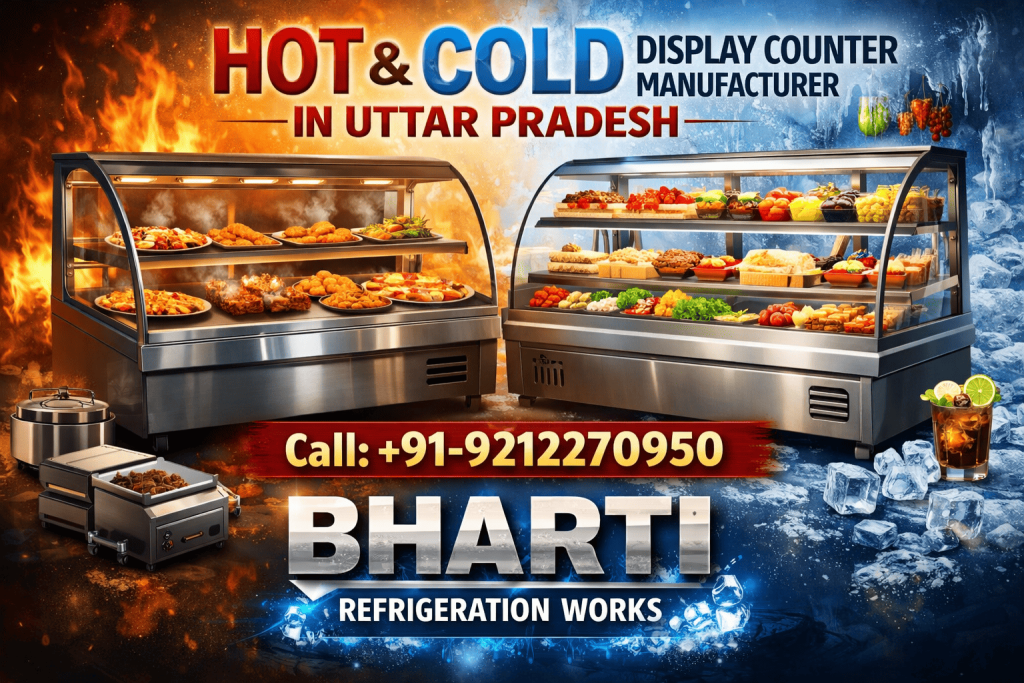 Hot & Cold Display Counter Manufacturer in Uttar Pradesh